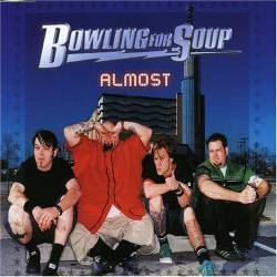 Bowling For Soup : Almost